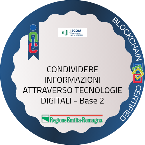 CONDIVIDERE INFORMAZIONI ATTRAVERSO TECNOLOGIE DIGITALI - Base 2